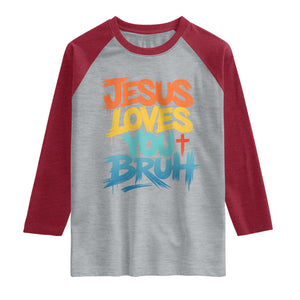 Jesus Loves You Bruh Raglan Shirt Funny Christian Believer Faith God Retro Religious TS11 Heather Gray Heather Red Print Your Wear