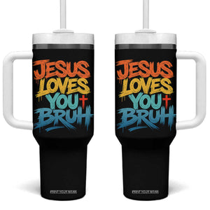 Jesus Loves You Bruh Tumbler With Handle Funny Christian Believer Faith God Retro Religious TS11 One Size: 40 oz Black Print Your Wear