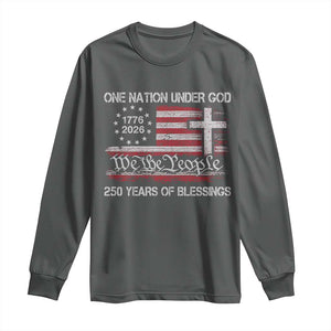 One Nation Under God 250 Years Of Blessing Long Sleeve Shirt 250th Faith Anniversary USA TS11 Dark Heather Print Your Wear