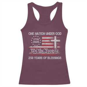 One Nation Under God 250 Years Of Blessing Racerback Tank Top 250th Faith Anniversary USA TS11 Maroon Print Your Wear