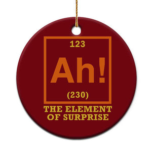 Ah The Element Of Surprise Ceramic Ornament Chemistry Science Humor Retro Periodic Table TS11 1pc Red Print Your Wear