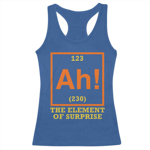 Ah The Element Of Surprise Racerback Tank Top Chemistry Science Humor Retro Periodic Table TS11 Royal Blue Print Your Wear