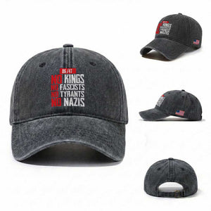 No Kings No Fascists No Tyrants No Nazis 8647 Washed Cotton Baseball Cap TS11 Washed Cap Universal Fit Dark Gray Print Your Wear