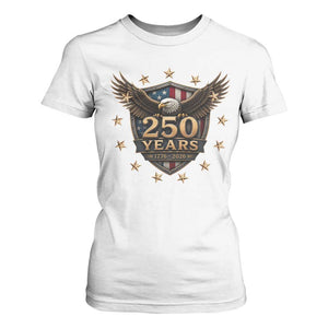 250th Anniversary USA Bald Eagle T Shirt For Women 250 Years 4th of July 1776 2026