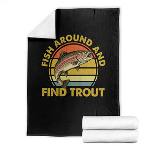 Fish Around And Find Trout Throw Blanket Funny Trout Fishing Fisherman