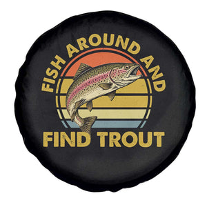 Fish Around And Find Trout Spare Tire Cover Funny Trout Fishing Fisherman
