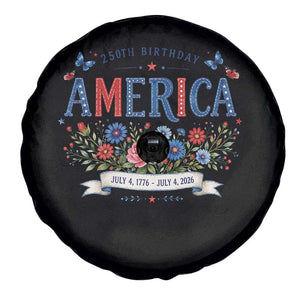 Floral 250th Birthday of America 250 Years USA Patriotic Spare Tire Cover