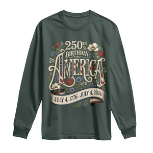 Floral America 250th Birthday Long Sleeve Shirt 4th of July America 250 Years Retro