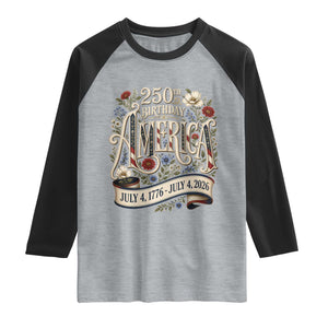 Floral America 250th Birthday Raglan Shirt 4th of July America 250 Years Retro