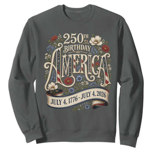 Floral America 250th Birthday Sweatshirt 4th of July America 250 Years Retro