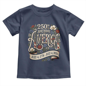 Floral America 250th Birthday Toddler T Shirt 4th of July America 250 Years Retro