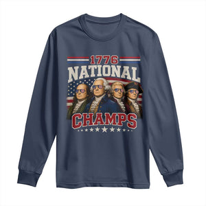 1776 National Champs Founding Father Long Sleeve Shirt Funny 4th of July Patriotic