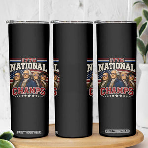 1776 National Champs Founding Father Skinny Tumbler Funny 4th of July Patriotic