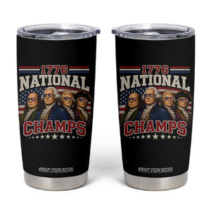 1776 National Champs Founding Father Tumbler Cup Funny 4th of July Patriotic