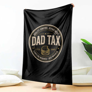 Dad Tax Control Department Throw Blanket Funny Father Snack Checker TS11 Print Your Wear