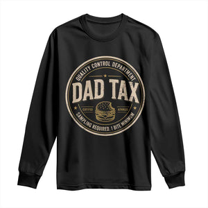Dad Tax Control Department Long Sleeve Shirt Funny Father Snack Checker TS11 Black Print Your Wear
