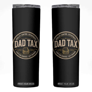 Dad Tax Control Department Skinny Tumbler Funny Father Snack Checker TS11 Black Print Your Wear