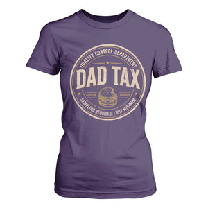 Dad Tax Quality Control Department T Shirt For Women Funny Father Snack Checker