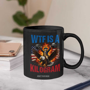 WTF Is A Kilogram Coffee Mug Funny George Washington 4th of July Gym Workout
