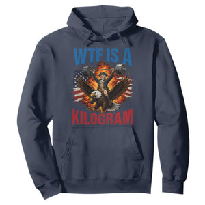 WTF Is A Kilogram Hoodie Funny George Washington 4th of July Gym Workout