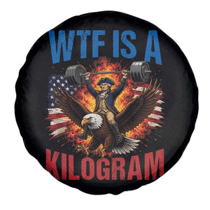 WTF Is A Kilogram Spare Tire Cover Funny George Washington 4th of July Gym Workout