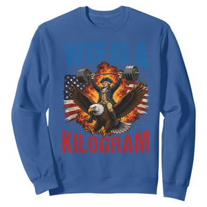 WTF Is A Kilogram Sweatshirt Funny George Washington 4th of July Gym Workout