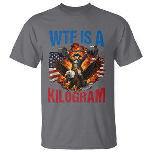 WTF Is A Kilogram T Shirt Funny George Washington 4th of July Gym Workout