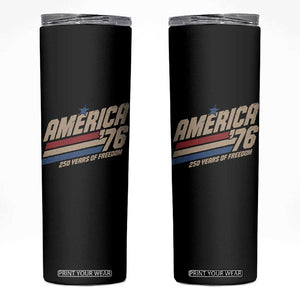250th Anniversary USA America 76 Skinny Tumbler 250 Years Of Freedom 1776 2026 Retro