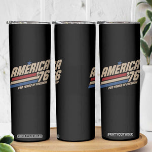 250th Anniversary USA America 76 Skinny Tumbler 250 Years Of Freedom 1776 2026 Retro