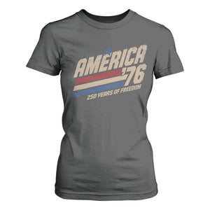 250th Anniversary USA America 76 T Shirt For Women 250 Years Of Freedom 1776 2026 Retro
