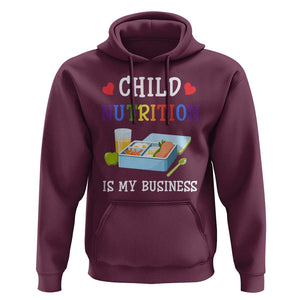 Lunch Lady Hoodie Child Nutrition Is My Business School Cafeteria TS11 Maroon Print Your Wear