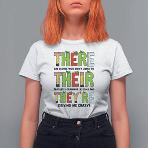 English Teacher T Shirt For Women There Their They're Funny Grammar Lessons TS11 White Print Your Wear
