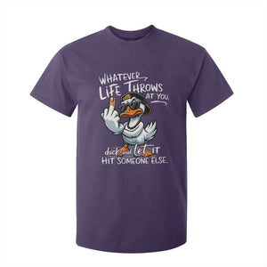 Funny Whatever Life Throws At You Duck And Let It Hit Someone Else T Shirt For Kid TS11 Purple Print Your Wear