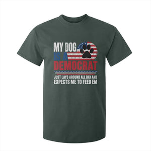 My Dog Is A Democrat T Shirt For Kid Just Lays Around All Day And Expects Me To Feed Em Dog Owner