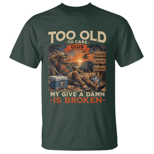 Too Old To Care Club My Give A Damn is Broken T Shirt Funny Bigfoot Retirement