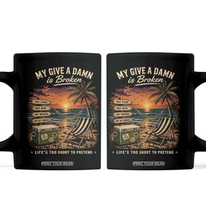 My Give A Damn is Broken Lifes Too Short to Pretend Coffee Mug Funny Old Man Quote