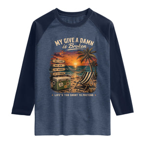 My Give A Damn is Broken Lifes Too Short to Pretend Raglan Shirt Funny Old Man Quote