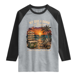My Give A Damn is Broken Lifes Too Short to Pretend Raglan Shirt Funny Old Man Quote