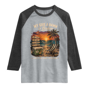 My Give A Damn is Broken Lifes Too Short to Pretend Raglan Shirt Funny Old Man Quote
