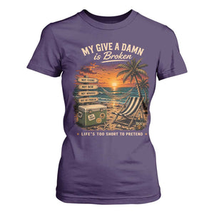 My Give A Damn is Broken Lifes Too Short to Pretend T Shirt For Women Funny Old Man Quote
