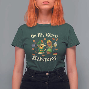 Funny Oktoberfest T Shirt For Women On My Wurst Behavior Beer Bratwurst Lederhosen Dirndl TS11 Dark Forest Green Print Your Wear