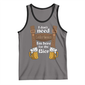 Oktoberfest Tank Top I Don't Need Lederhosen I'm Here For The Bier TS11 Deep Heather Black Print Your Wear
