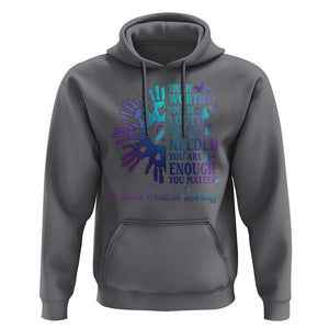 Suicide Prevention Awareness Hoodie You Are Worthy You Are Loved You Are Needed You Are Enough Hand Butterfly TS11 Charcoal Print Your Wear