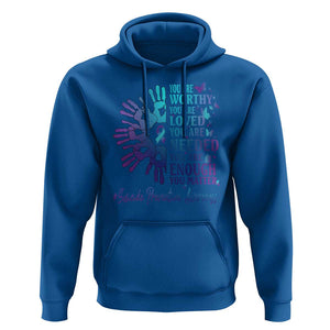 Suicide Prevention Awareness Hoodie You Are Worthy You Are Loved You Are Needed You Are Enough Hand Butterfly TS11 Royal Blue Print Your Wear