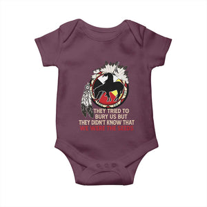 Native American Baby Onesie They Tried To Bury Us But They Didn't Know That Medicine Wheel TS11 Maroon Print Your Wear