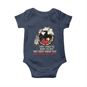 Native American Baby Onesie They Tried To Bury Us But They Didn't Know That Medicine Wheel TS11 Navy Print Your Wear