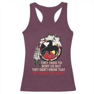 Native American Racerback Tank Top They Tried To Bury Us But They Didn't Know That Medicine Wheel TS11 Maroon Print Your Wear