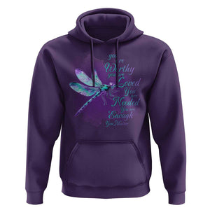 Suicide Prevention Awareness Hoodie You Are Worthy Loved Needed Enough Dragonfly TS11 Purple Print Your Wear
