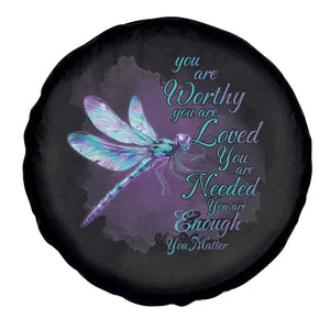 Suicide Prevention Awareness Spare Tire Cover You Are Worthy Loved Needed Enough Dragonfly TS11 Print Your Wear