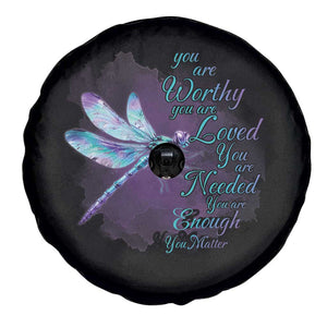 Suicide Prevention Awareness Spare Tire Cover You Are Worthy Loved Needed Enough Dragonfly TS11 Print Your Wear
